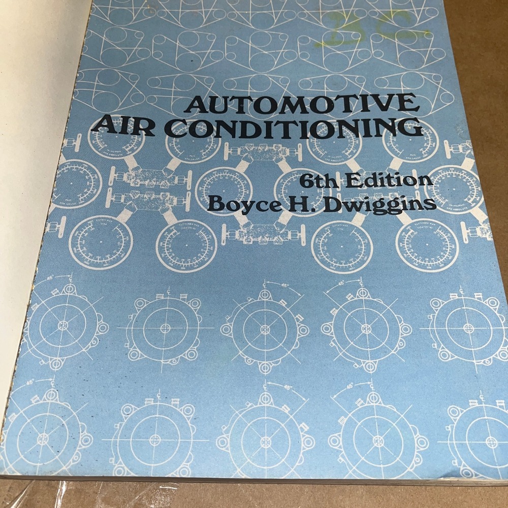 Automotive Air Conditioning 6th Edition Textbook by Boyce H Dwiggins - Picture 2 of 10